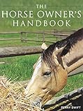 The horse owner's handbook
