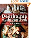 The Deerholme Mushroom Book: From For...