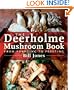 The Deerholme Mushroom Book: From Foraging to Feasting