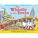 The Whistle on the Train