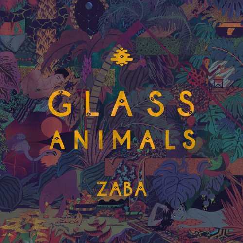 GLASS ANIMALS - ZABA - Zortam Music