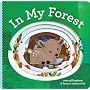 In My Forest (In My... (Chronicle)) by Sara Gillingham