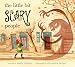 Books : Little Bit Scary People, The