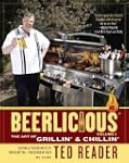 Beerlicious: The Art of Grillin' and...