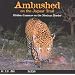 Ambushed on the Jaguar Trail
