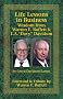 Life Lessons in Business Wisdom from Warren E. Buffett & L.A. Life Lessons in Business Wisdom from Warren E. Buffett & L.A.