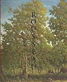 Rousseau : a magnificent obsession