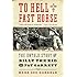 To Hell on a Fast Horse: The Untold Story of Billy the Kid and Pat Garrett
