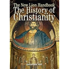 The New Lion Handbook: History of Christianity