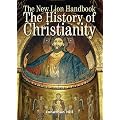 The New Lion Handbook: History of Christianity