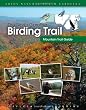 The North Carolina Birding Trail: Mountain Trail Guide