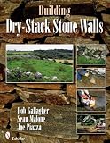 Building Dry-Stack Stone Walls
