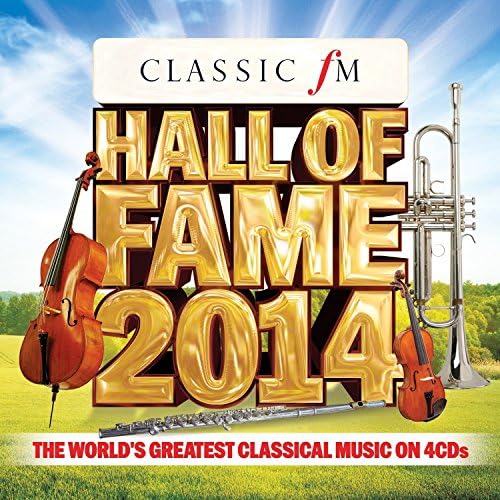 Classic FM Hall of Fame 2014 / Various