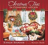 Christmas Teas of Comfort and Joy Emilie Barnes