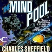 The Mind Pool: Chan Dalton, Book 1 | [Charles Sheffield]