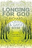 Longing for God : seven paths of Christian devotion