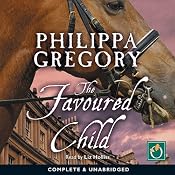The Favoured Child | [Philippa Gregory]