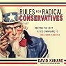 Rules for Radical Conservatives: Beating the Left at Its Own Game to Take Back America