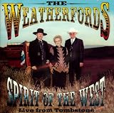 Spirit Of The West Live From Tombstone