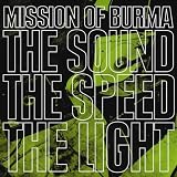 The Sound the Speed the Light