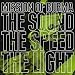 The Sound the Speed the Light