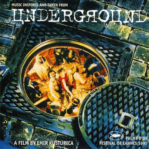 Goran Bregovic - Underground (Music Inspired And Taken From...) - Zortam Music