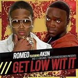 Get Low Wit It (feat. Akon) (Radio Edit)