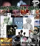 KNOWN ALIEN RACES - Beings from Outer Space and Beyond (The Complete A to Z List of All Known Alien Races)