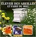 Elever des Abeilles