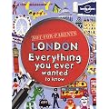 Not for Parents London (Lonely Planet Children's Publication) London: Everything you ever wanted to know (Lonely Planet Not for Parents Travel Book)