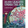 20,000 Leagues Under the Sea: A Pop-Up Book