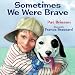 Sometimes We Were Brave