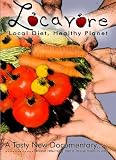 Locavore: Local diet, Healthy Planet