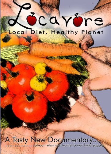 Locavore: Local diet, Healthy Planet