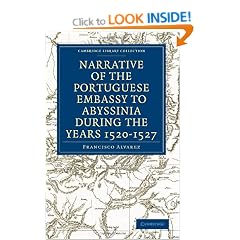 Narrative of the Portuguese Embassy to Abyssinia During the Years 1520-1527 (Cambridge Library Collection - Hakluyt First Series)