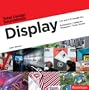 Display: 2-D and 3-D Design for Exhibitions, Galleries, Museums, Trade Shows (Total Design Sourcebook)