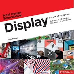 Display: 2-d and 3-d Design for Exhibitions, Galleries, Museums, and Trade Shows