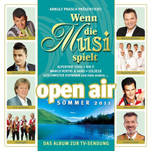 Produkt-Bild: Wenn die Musi Spielt-Sommer Open Air 2011