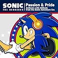 Passion & Pride: Anthems with Attitude from the Sonic Adventure Era  (CD2枚組)
