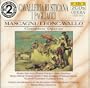 Cavalleria Rusticana / I Pagliacci