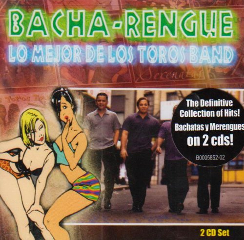 Los Toros Band - Bacha - Rengue: Lo Mejor De Los Toros Band - Zortam Music