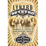 lynyrd skynyrd remembering the free birds of southern rock