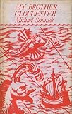 My brother Gloucester : new poems