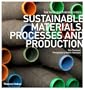 Sustainable Materials; Processes And Production