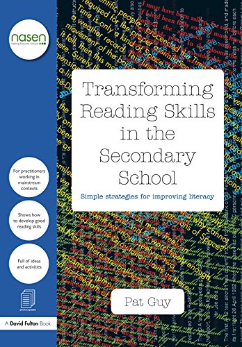 Transforming Reading Skills in the Secondary School: Simple strategies for improving literacy (David Fulton / Nasen)