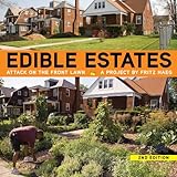 edible estates attack on the front lawn 2nd revised edition a project by fritz haeg