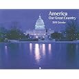 America Our Great Country 2010 Calendar