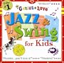Jazz and Swing for Kids