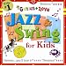 Jazz and Swing for Kids