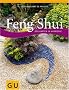 Feng Shui - Der Garten in Harmonie (GU Garten Extra)